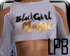 BLACK GIRL Magic |LPB|