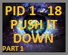 U - PUSH IT DOWN - P1