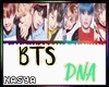¢ BTS - DNA