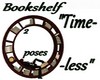 ~S~ Bookshelf "Timeless"