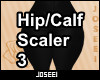 Hip/Calf Scaler 3