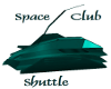 Space Club Shuttle