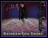 |MV| Rainbow Foil Smoke