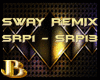 Sway Remix