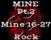 Mine Pt.2 -Rock-