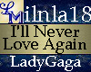 !LM I'll Never LoveAgain