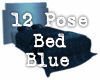 12 Pose Bed Blue