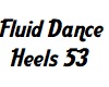 Fluid Dance Heels 53