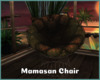 *Mamasan Chair