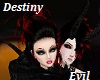 Destiny && Evil 