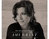 HERE - AMY GRANT