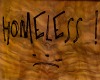 Homeless :'(