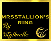 MRSSTALLION'S RING