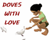 DOVES WITH LOVE