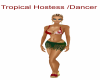 Tropical Hostess// Dance