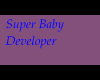 super baby developer