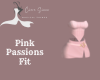 Pink Passions Fit