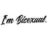 Bisexual -Sz