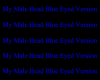 my male head blue eye v