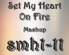 Set My Heart On Fire
