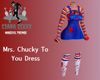 Mrs. Chucky To You Dress