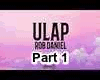 Ulap - Rob Daniel Part-1