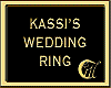 KASSI'S WEDDING RING