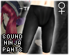 !T Sound ninja pants [F]