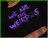 We Are The Weirdos Top