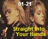 Straight Into Your Hands