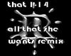 all that she wants remix