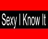 sexy i know it sign
