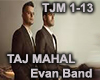TAJ MAHAL - Evan Band
