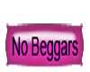 No Beggars