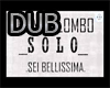 DUB SONG BELLISIMA