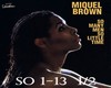 miquel brown 1/2