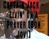Captain Jack - Livin' on
