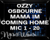 !MIC MAMA IM COMING HOME