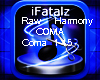 Raw Harmony Coma