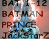 BATMAN * PRINCE 1 OF 2