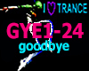 GOODBYE