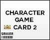 Character Game Card 2
