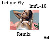 Let me Fly Rmix  lmf1-10