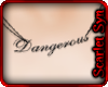(Ss) Dangerous Necklace