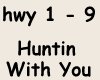 Huntin With You