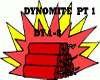 DYNOMITE PART 1