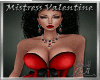 Mistress Valentine SML