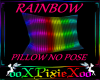 Rainbow pillow 2 no pose