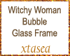 Witchy Woman Bubble Glas