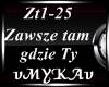 ZAWSZE TAM GDZIE TY